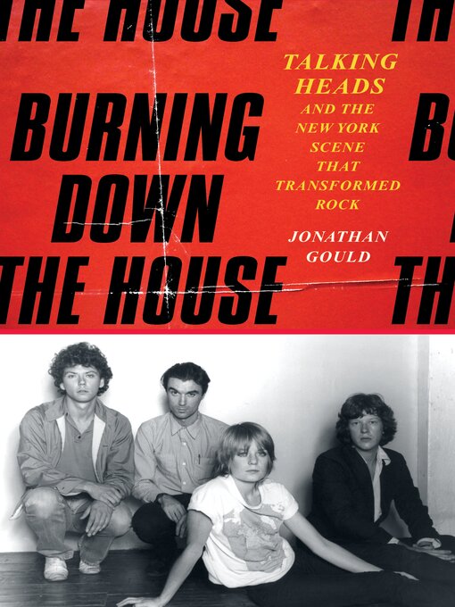Title details for Burning Down the House by Jonathan Gould - Available